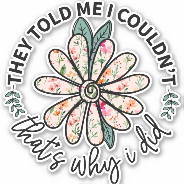 Cute Boho Flower Inspiration Motivational Sticker (Front)