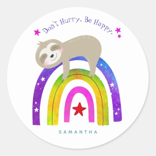 Cute Boho Sloth Rainbow Dont Hurry Be Happy Classic Round Sticker