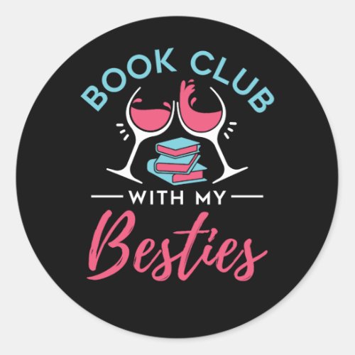 Cute Book Club with My Besties  Classic Round Sticker