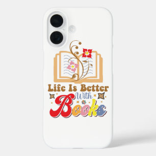 Cute Book Lover "Life Is Better With Books" Quote iPhone 16 Case