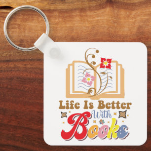 Cute Book Lover "Life Is Better With Books" Quote Keychain