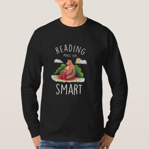 Cute Book Reader Book  Bear Reading Makes You Smar T_Shirt