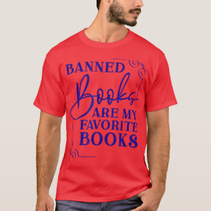 Cute Books Reading I Read Banned Books Banned Book T-Shirt