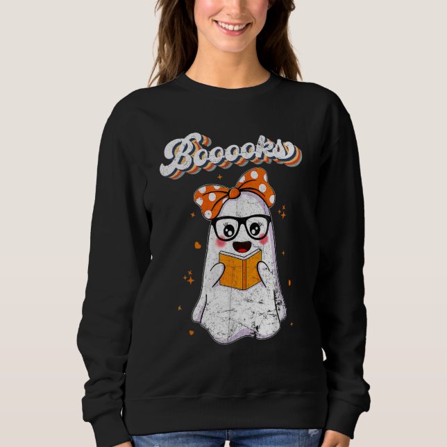 Cute Booooks Ghost Read More Books Funny Teacher H Sweatshirt (Front)