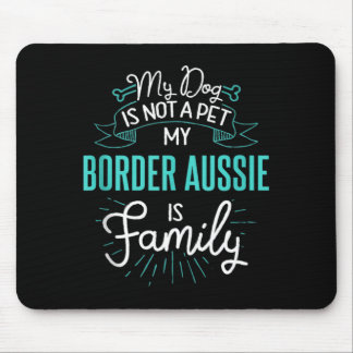 Cute Border Aussie Shirt Family Dog Gift For Women Mouse Pad