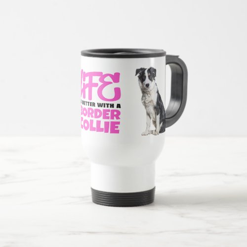 Cute Border Collie Lover Black White Puppy Dog   Travel Mug