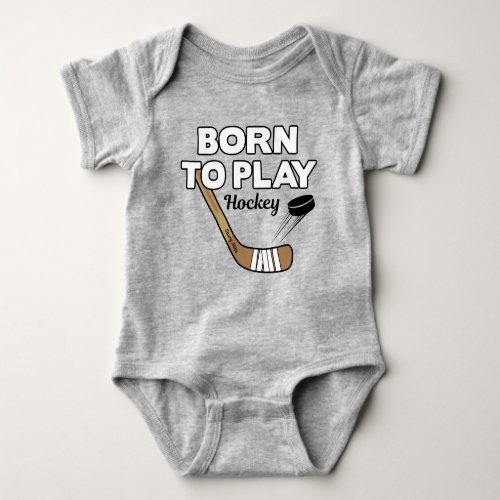 Cute Born to Play Hockey Infant Baby Bodysuit