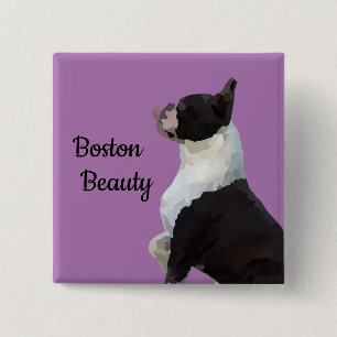 Cute Boston Terrier Boston Beauty Pin Button
