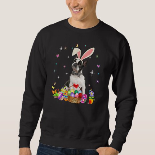 Cute Boston Terrier Easter Day Bunny Eggs Easter W Sweatshirt
