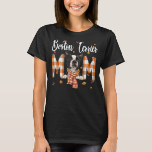 Cute Boston Terrier Mom Fall Maple Dog Mom - Maple T-Shirt