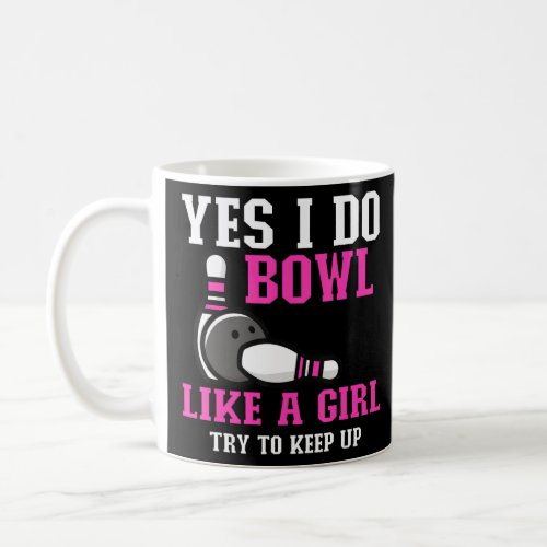 Cute Bowling For Women Girls Bowler Spare Me Ladie Coffee Mug