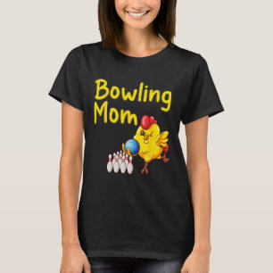 Cute Bowling Mom Funny Bowler Bowl Game Enthusiast T-Shirt