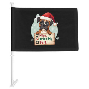 Cute Boxer dog Dog Christmas Nice Tried my Best ( Car Flag