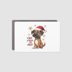 Cute Boxer dog Dog Christmas Nice Tried my Best ( Car Magnet