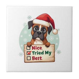 Cute Boxer dog Dog Christmas Nice Tried my Best ( Ceramic Tile