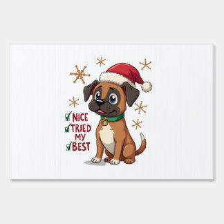 Cute Boxer dog Dog Christmas Nice Tried my Best  ( Sign