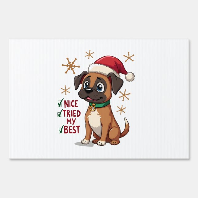 Cute Boxer dog Dog Christmas Nice Tried my Best  ( Sign (Front)