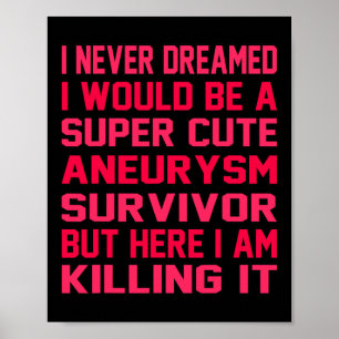 Cute Brain Aneurysm Survivor Awareness Month Suppo Poster