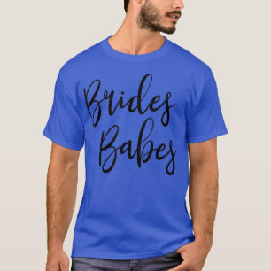 Cute Bridesmaid Bachelorette Party Bride's Babes M T-Shirt