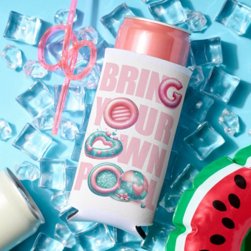 Cute Bring Your Own Pool Party Seltzer Can Cooler