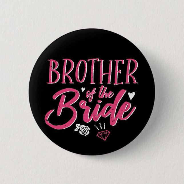 Cute Brother of The Bride Pink Calligraphy Script Button (Front)
