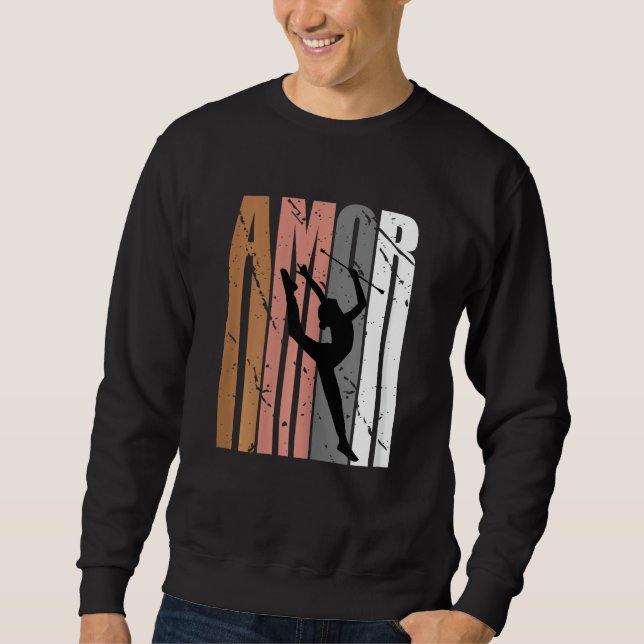 Cute Brown Amor Life Motivational Rhythmic Gymnast Sweatshirt (Front)