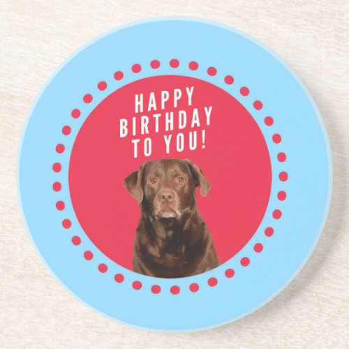 Cute Brown Labrador Retriever Dog Happy Birthday Coaster