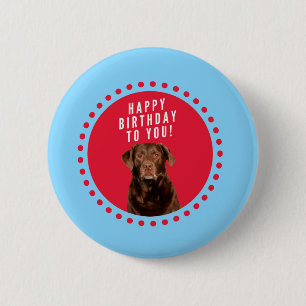 Cute Brown Labrador Retriever Dog Happy Birthday Pinback Button