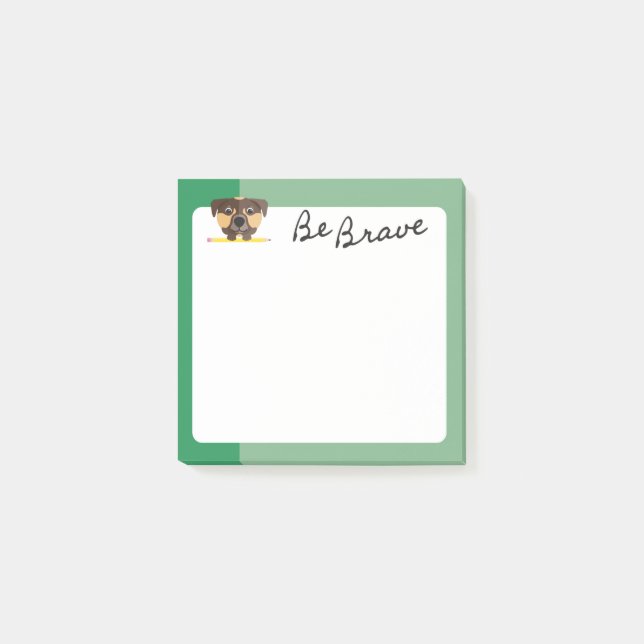 Cute Brown Puppy Dog Be Brave With Pencil Green Post-it Notes (Front)
