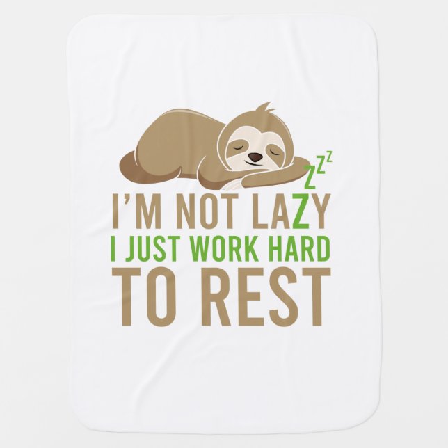 Cute Brown Sloth I'm Not Lazy Baby Blanket (Front)