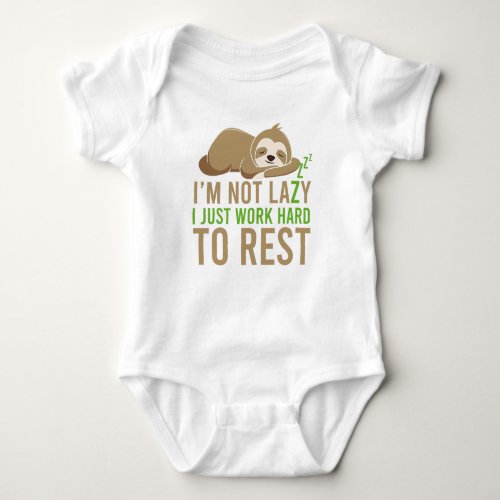 Cute Brown Sloth Im Not Lazy Baby Bodysuit