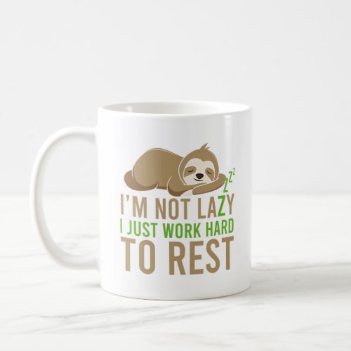 Cute Brown Sloth Im Not Lazy Coffee Mug