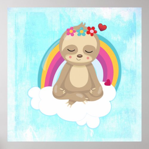 Cute Brown Sloth Meditating on a Cloud Poster