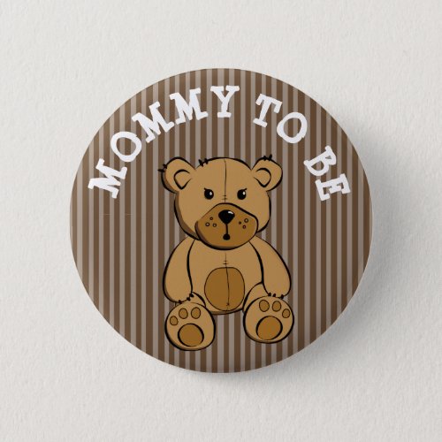 Cute Brown Teddy Bear Mommy to be Button