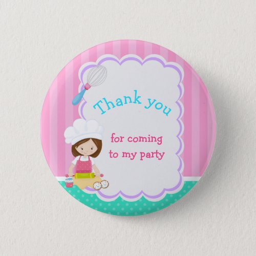 Cute Brunette Girl Baking Thank you for coming Pinback Button