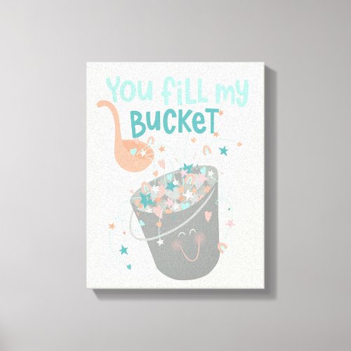 Cute Bucket Filler Valentines design Canvas Print
