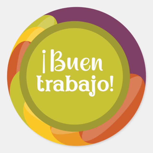Cute Buen Trabajo Spanish Teacher Reward Classic Round Sticker (Front)