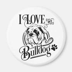 Cute Bulldog Love My Bulldog Mom Dad Puppy Dog Mas Magnet