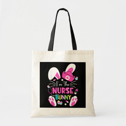 Cute Bunnies Easter Im The Nurse Nurse Life RN Tote Bag