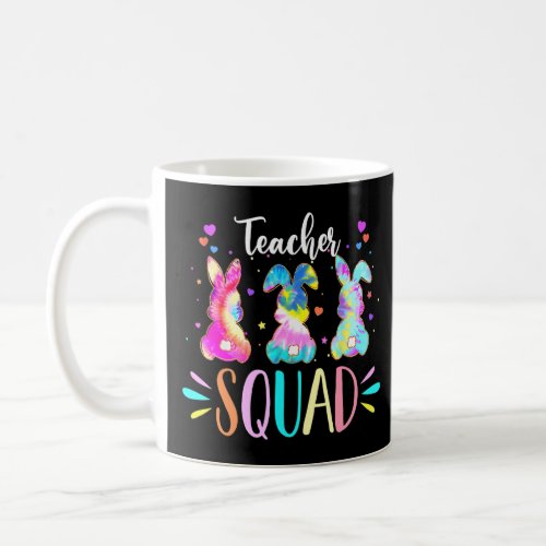 Cute Bunnies Teacher Squad Easter Day Tie Dye 1  Coffee Mug