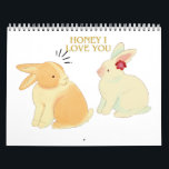 Cute Bunny Couple Love Quote - "Honey I Love You"  Calendar<br><div class="desc">Spread love and sweetness with this adorable bunny couple illustration! Perfect for Valentine’s Day, anniversaries, or just to say "I love you" in the cutest way possible. Featuring soft pastel tones and charming rabbits, this design is ideal for gifts like greeting cards, mugs, pillows, and more. Designed to warm hearts...</div>