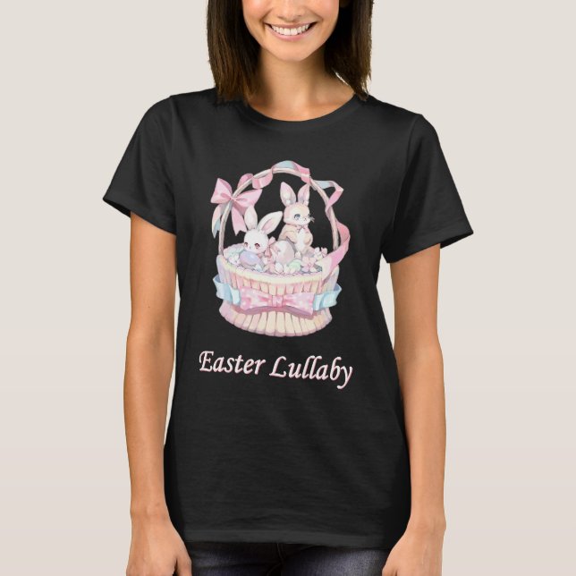 Cute Bunny Easter Lullaby Easter T-Shirt (Front)