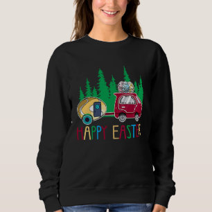 Cute Bunny Eggs Easter Camping Happy Easter Day Ca Sweatshirt