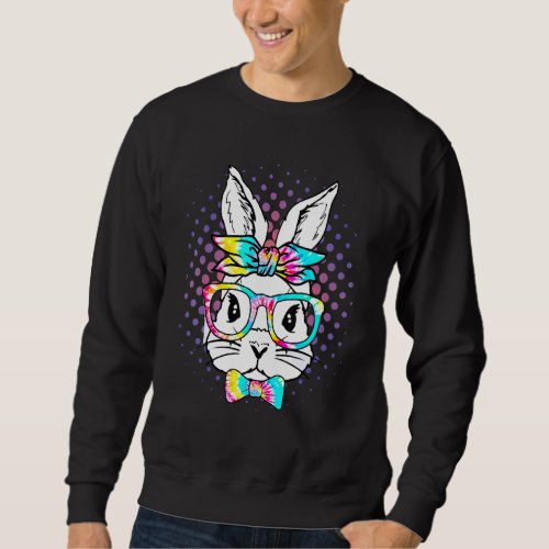 Cute Bunny Face Tie Dye Glasses Headband Happy Eas Sweatshirt