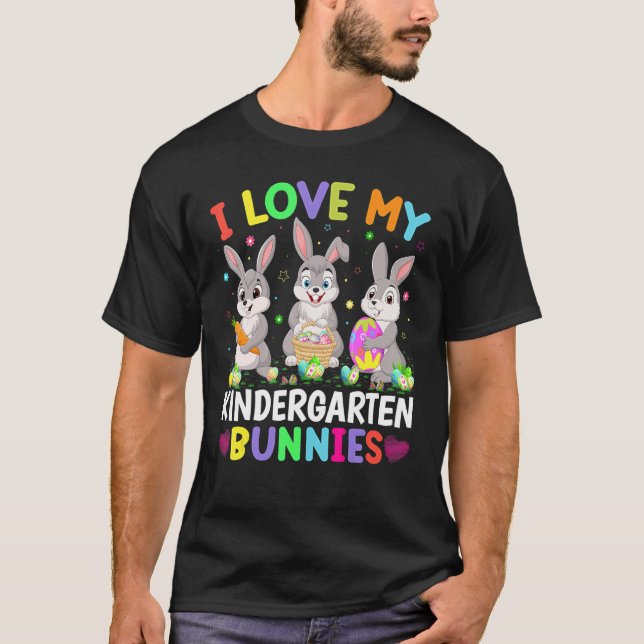 Cute Bunny I Love My Kindergarten Bunnies Teacher  T-Shirt (Front)