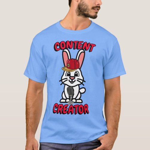 Cute bunny is a content creator T_Shirt