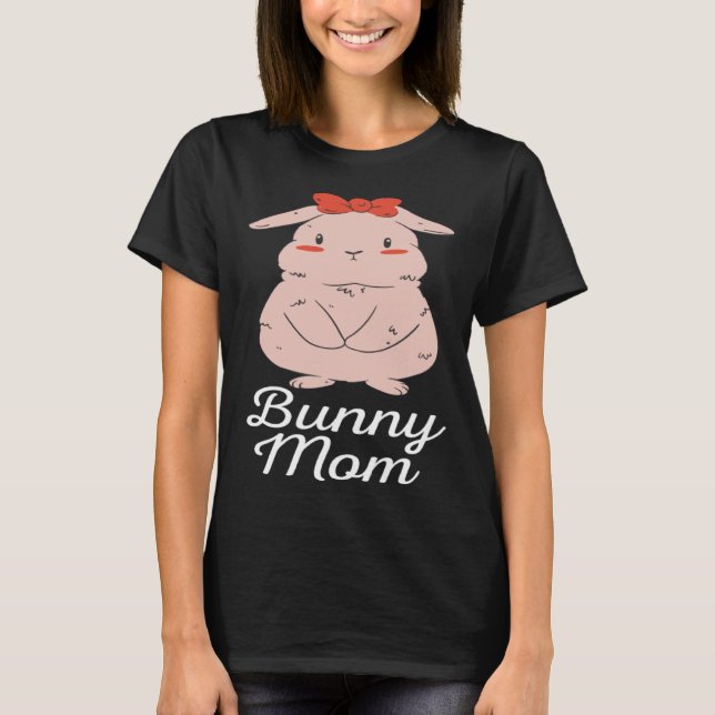Cute Bunny Mom T-Shirt (Front)
