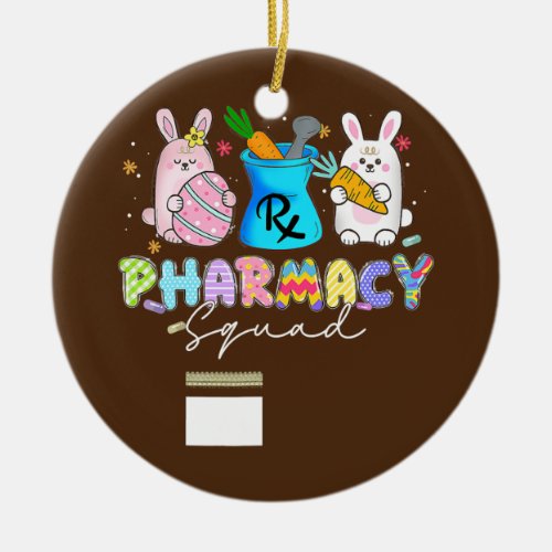 Cute Bunny Pharmacist Pharmacy Squad Happy Easter Ceramic Ornament