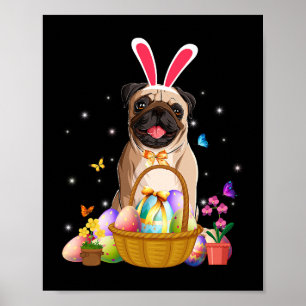 Cute Bunny Pug Dog With Easter Eggs Basket Happy E Poster