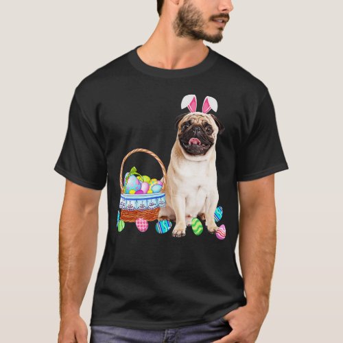 Cute Bunny Pug Easter Eggs Happy Easter Day Dog Lo T_Shirt